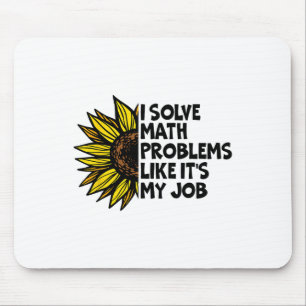 Ich löse Matheprobleme wie es mein Job ist Lustig Mousepad