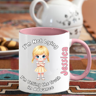 Ich lüge nicht, ich sage die Wahrheit im Voraus Tasse