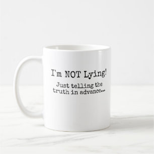 Ich lüge nicht! kaffeetasse
