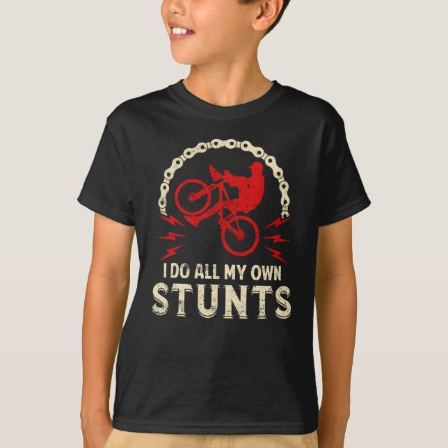 Ich mache alle meine eigenen Stunts T-Shirt (Vorderseite)