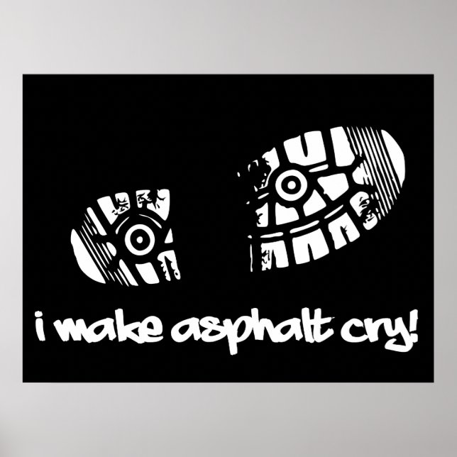 Ich mache Asphalt Schuh Laufposter Poster (Vorne)