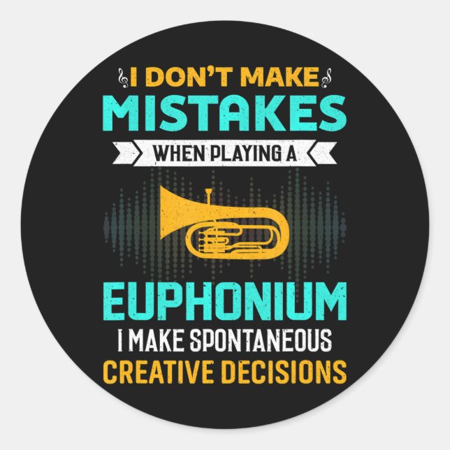 Ich mache beim Euphoniumspielen keine Fehler Runder Aufkleber (Vorderseite)