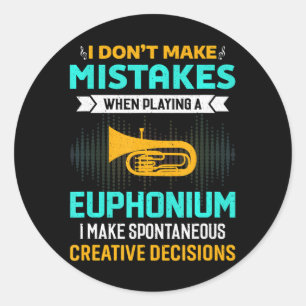 Ich mache beim Euphoniumspielen keine Fehler Runder Aufkleber