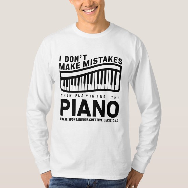 Ich mache beim Klavierspielen keine Fehler T-Shirt (Vorderseite)