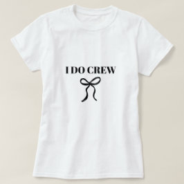 Ich mache Crew Bachelorette T - Shirt