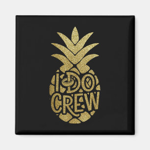 Ich mache Crew Friends Men Women Wedding Summer Pa Magnet