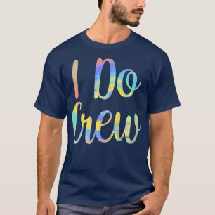Ich mache Crew-Hochzeit Braut Junggesellinnenabsch T-Shirt
