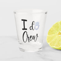 Ich mache Crew Hochzeit Brautparty Shot Glass