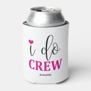 Ich mache Crew Hot Pink Niedlich Moderne Brautjung Dosenkühler