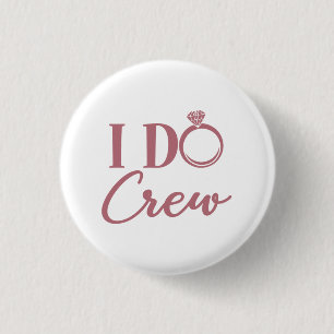 Ich mache Crew - Junggeselinnen-Abschied Bridal We Button