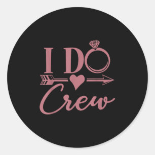 Ich mache Crew, Junggesellinnenabschied, Gruppe, P Runder Aufkleber
