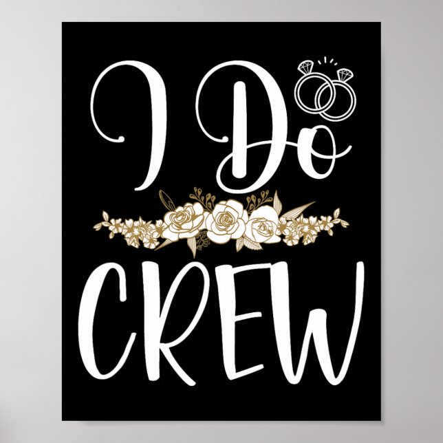 Ich mache Crew Ring Wedding Bride Groom Marry Brid Poster (Vorne)