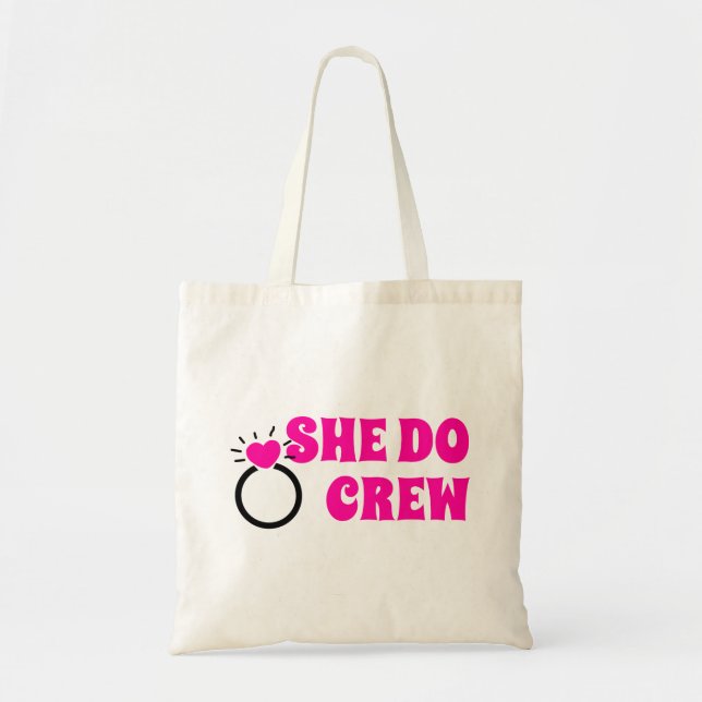 Ich mache Crew | Sie macht Crew Bachelorette Bride Tragetasche (Vorne)