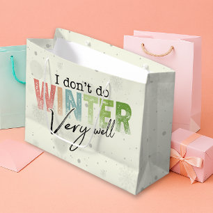 Ich mache den Winter nicht sehr gut Lustiger Winte Große Geschenktüte