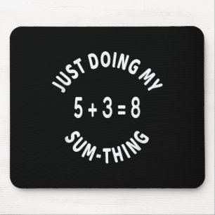 Ich mache einfach meine Mutter - ein lustiger Math Mousepad