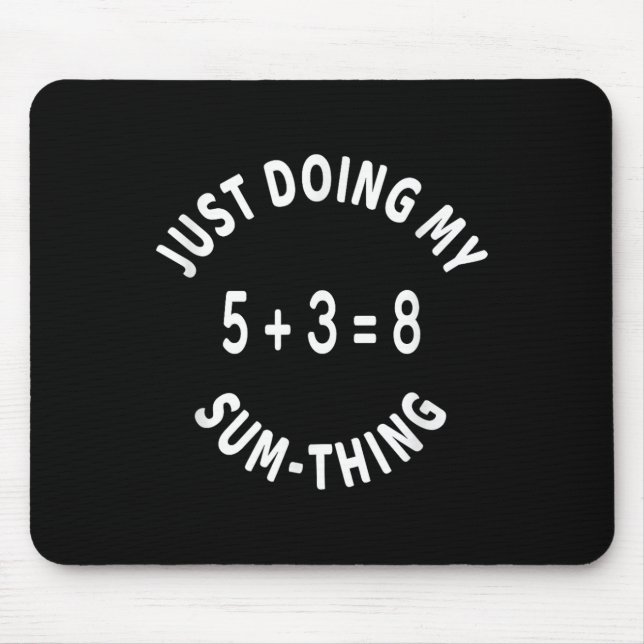 Ich mache einfach meine Mutter - ein lustiger Math Mousepad (Vorne)