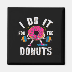 Ich mache es für das Donuts Workout Magnet