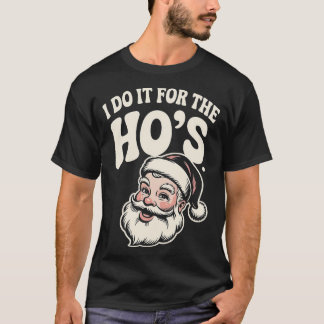 Ich mache es für das Ho-Foto (1) T-Shirt