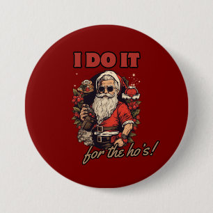 Ich mache es für den lustigen Weihnachtsweih-Spaß, Button