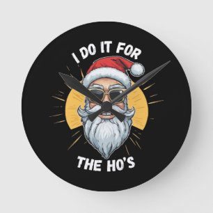 Ich mache es für die Ho s Lustiger Weihnachten San Runde Wanduhr