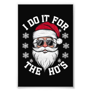 Ich mache es für die Hos Funny Santa hässliches We Fotodruck