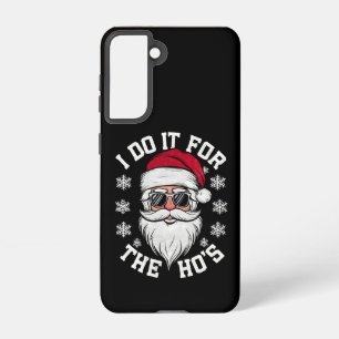 Ich mache es für die Hos Funny Santa hässliches We Samsung Galaxy Hülle