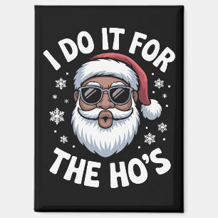 Ich mache es für die Hos Weihnachten Afroamerikani Magnet