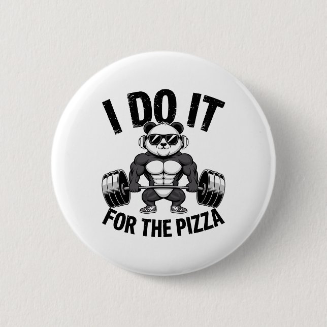 Ich mache es für die Pizza Barbell Bodybuilder Bod Button (Vorderseite)
