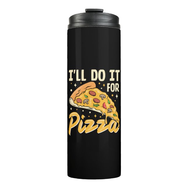 Ich mache es für Pizza Thermosbecher (Vorderseite)