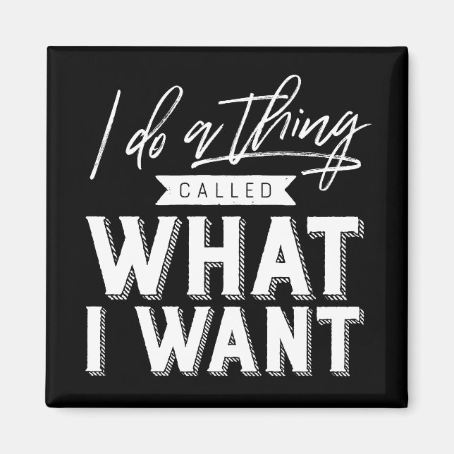 Ich mache etwas, das ich Typografie Wollte Magnet (Vorne)