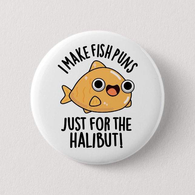 Ich mache Fischfedern nur für den Halibut Funny Pu Button (Vorderseite)
