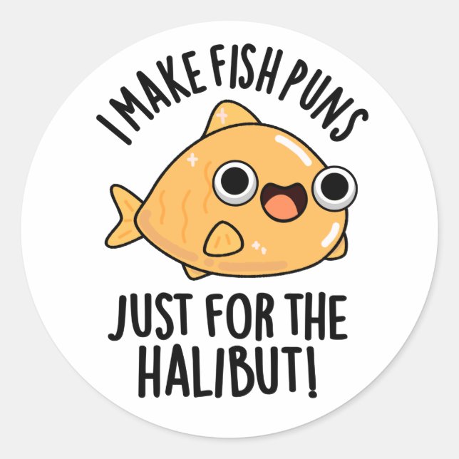 Ich mache Fischfedern nur für den Halibut Funny Pu Runder Aufkleber (Vorderseite)