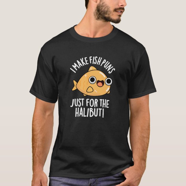 Ich mache Fischfedern nur für den Halibut Funny Pu T-Shirt (Vorderseite)