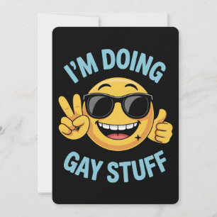 Ich mache Gay Stuff Meme Funny LGBTQ Pride Einladung