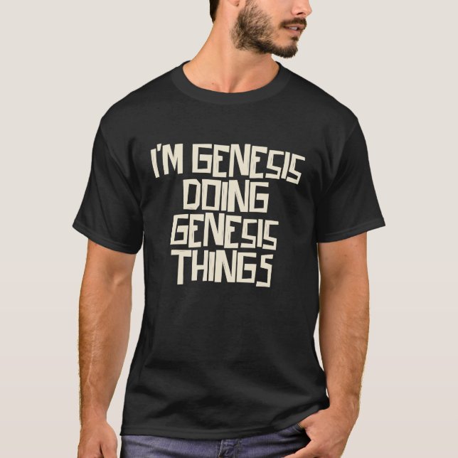 Ich mache Genesis-Dinge T-Shirt (Vorderseite)