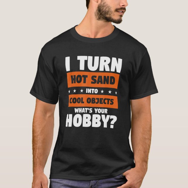 Ich mache heiße Sand in Coole Objekte, was dein Ho T-Shirt (Vorderseite)