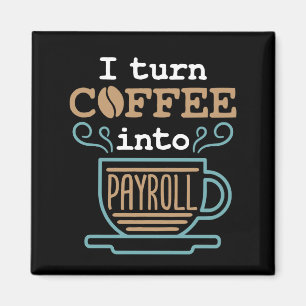 Ich mache Kaffee in Lohnrolle Magnet