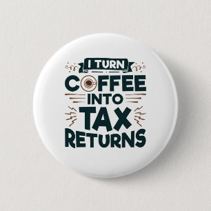 Ich mache Kaffee in Steuererklärung Buchhalter Vor Button