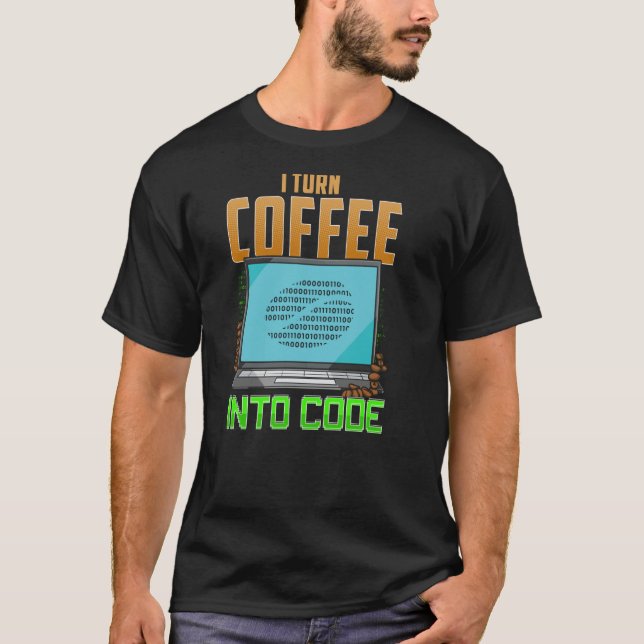 Ich mache Kaffee zu Code T-Shirt (Vorderseite)