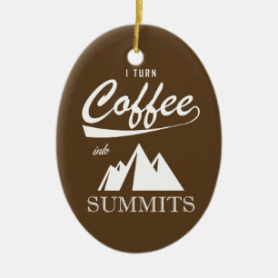 Ich mache Kaffee zu Gipfeln Keramik Ornament