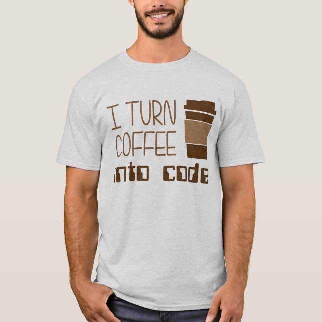 Ich mache Kaffee zu Programmierungscode T-Shirt (Vorderseite)