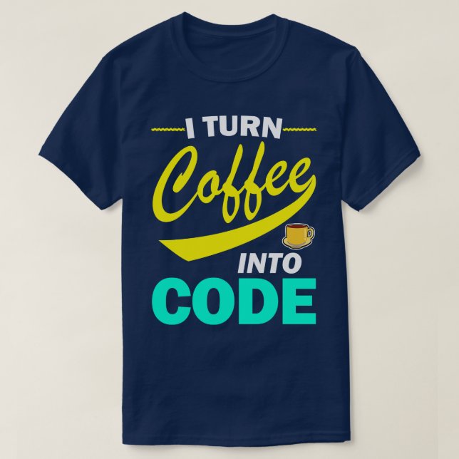Ich mache Kaffee zum Code-Funny-Programmangebot T-Shirt (Design vorne)