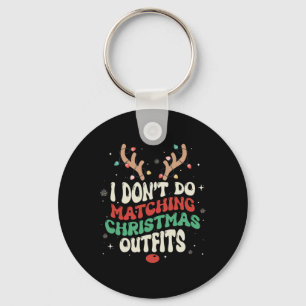 Ich mache keine passenden Weihnachts-Weihnachtssch Schlüsselanhänger