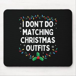 Ich mache keine passenden Weihnachtsartikel für Fa Mousepad