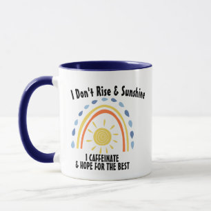 Ich mache keine Sonnenschein-Tasse, sonniger Kaffe Tasse