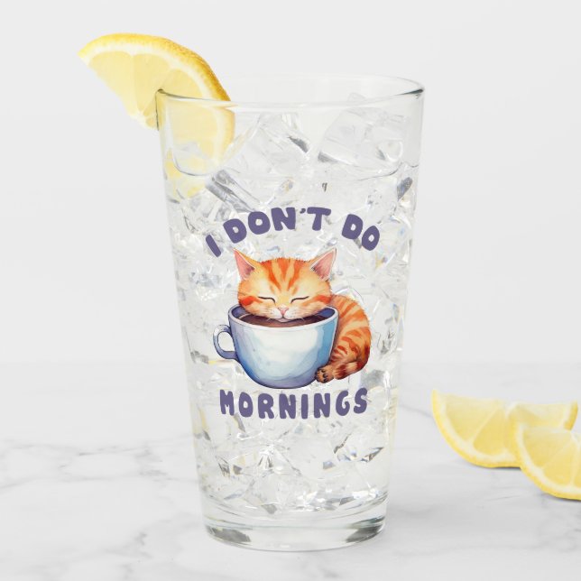 Ich mache keinen Morgen - Niedliche Orangenkatze m Glas (Vorderseite Ice)