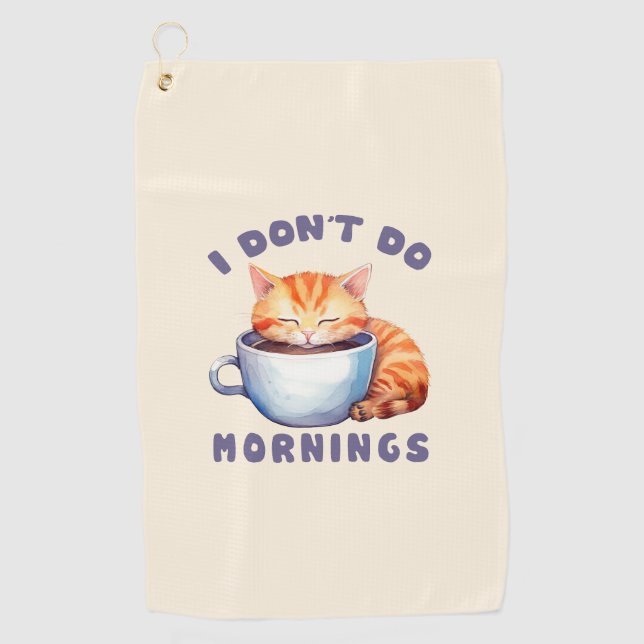 Ich mache keinen Morgen - Niedliche Orangenkatze m Golfhandtuch (Vorderseite)