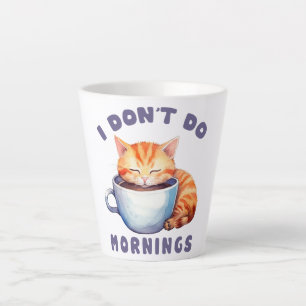 Ich mache keinen Morgen - Niedliche Orangenkatze m Milchtasse