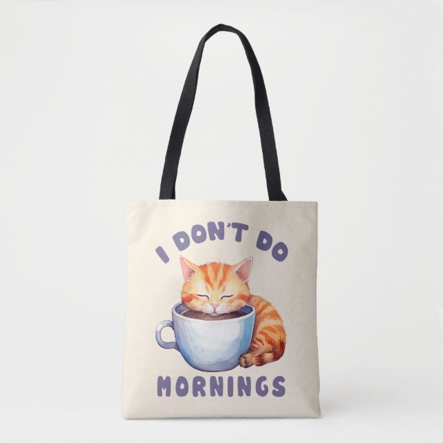 Ich mache keinen Morgen - Niedliche Orangenkatze m Tasche (Vorderseite)
