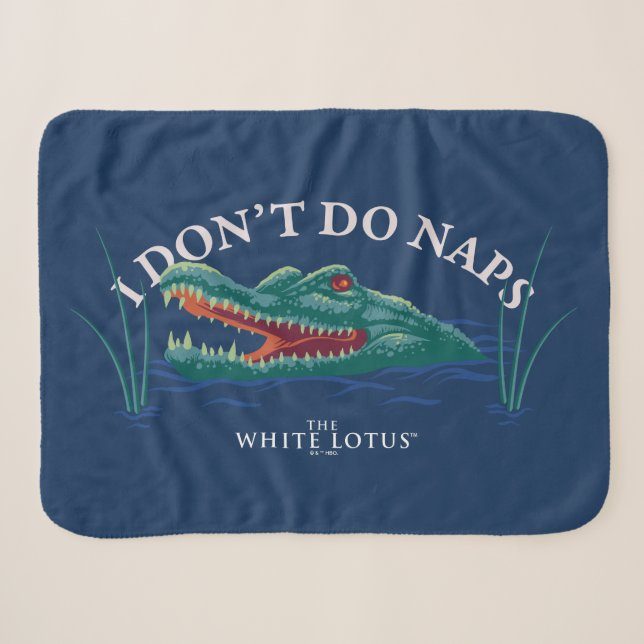 Ich mache keinen Nickerchen-Alligator - Der weiße  Sherpadecke (Vorderseite (Horizontal))